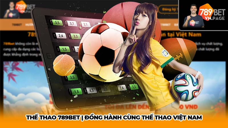 Thể thao 789bet | Đồng hành cùng thể thao Việt Nam