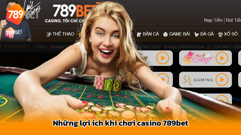 Những lợi ích khi chơi casino 789bet