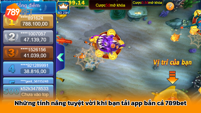 Những tính năng tuyệt vời khi bạn tải app bắn cá 789bet