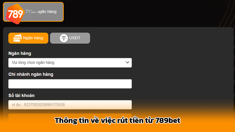 Thông tin về việc rút tiền từ 789bet